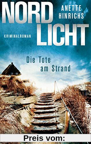 Nordlicht - Die Tote am Strand: Kriminalroman (Boisen & Nyborg ermitteln, Band 1)